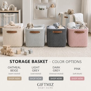May include: Four square storage baskets with vertical ribbed texture and brown leather-like handles. Colors include oatmeal beige, light grey, dark grey, and pink. Each basket contains plush toys and blankets. Text reads: STORAGE BASKET - COLOR OPTIONS.
