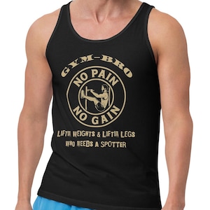 No Pain No Gain Gym-Bro Tank – Funny Gay Workout Shirt, Liftin’ Legs & Liftin’ Weights Tank Top, LGBTQ Gym Humor Tee Men&#39;s Tank Top