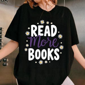 Read More Books PNG, Book Lover, Librarian Png, Bookworm Shirt Png, Reading Png, Gifts For Readers, Book Club, Bookish Gift, Book Lover Gift