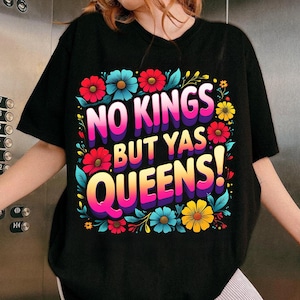 No Kings In America Yas Queen Png, Anti-Trump Png, No Kings in America Shirt Png, Protest Shirt, Gift for Anti-MAGA Patriotic Png