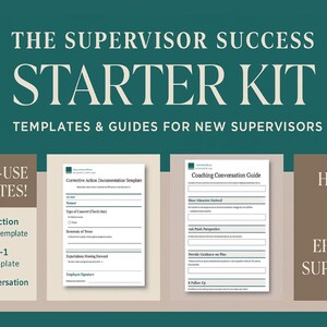 May include: A teal and brown graphic with the text "THE SUPERVISOR SUCCESS STARTER KIT" and "TEMPLATES & GUIDES FOR NEW SUPERVISORS." The image includes templates and guides for new supervisors.