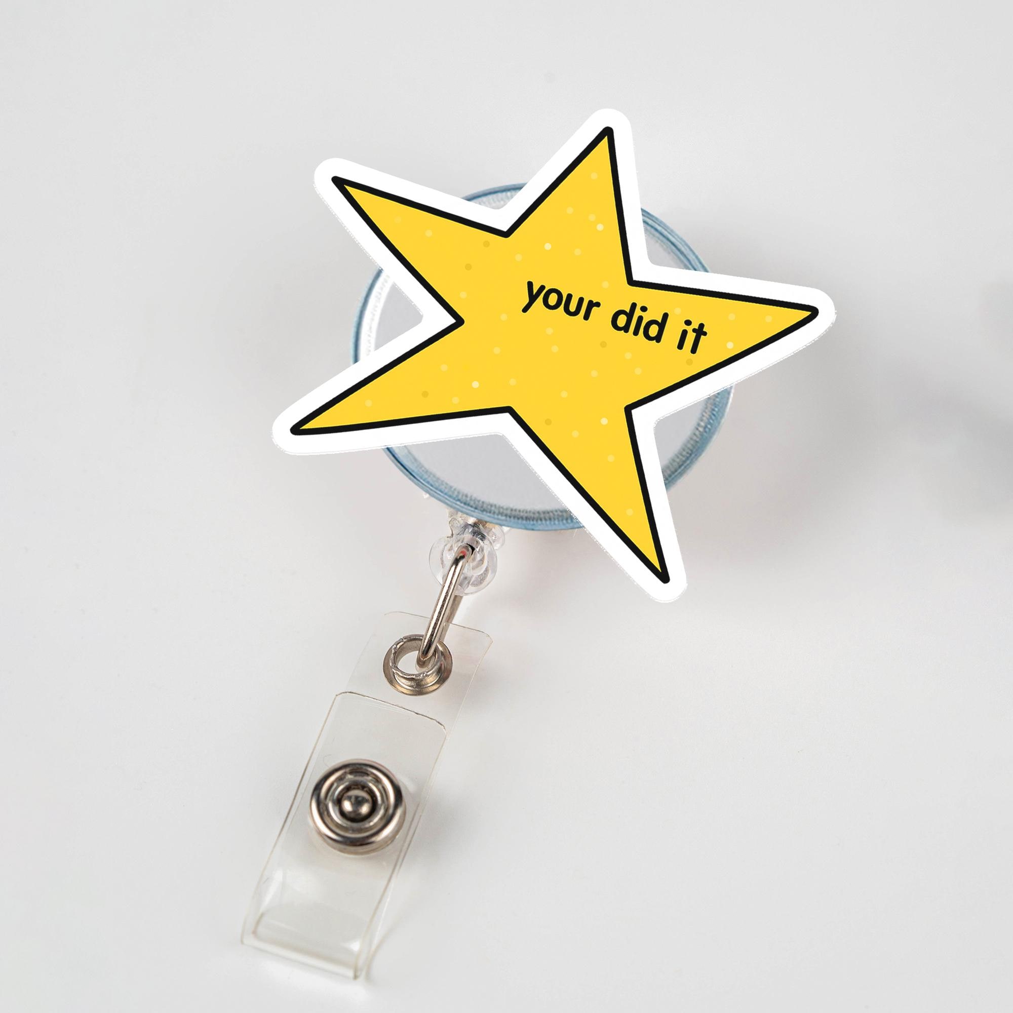 Your Did It Star Badge Reel, Funny Meme ID Holder, Cute Nurse Badge ...