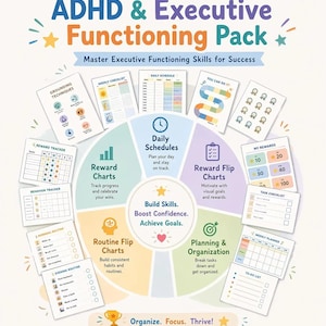 May include: ADHD & Executive Functioning Pack with various charts and checklists. Includes reward trackers, daily schedules, and planning tools. The text reads: Organize. Focus. Thrive!
