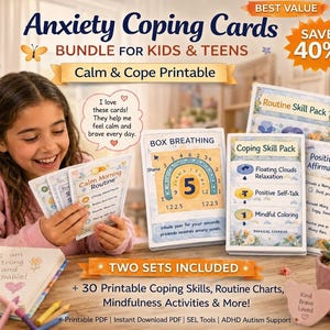 May include: Anxiety Coping Cards bundle for kids and teens featuring printable routine and skill packs. The cards include text such as Box Breathing, Routine Skill Pack, and Positive Affirmations. The set includes 30 printable coping skills, routine charts, and mindfulness activities in a digital PDF format.