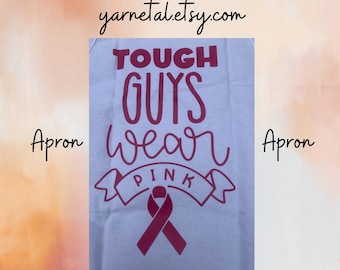 Tough Guys Wear Pink, White Apron