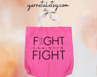 Fight The Good Fight, Pink Canvas Tote Bag