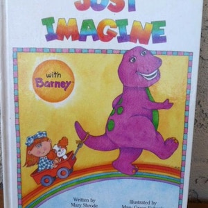 Barney Just Imagine Hardback Book 1992