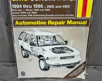 Chevrolet S-10 & GMC Sonoma Pick-ups 1994-1996 Automotive Repair Manual