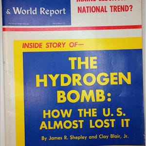 Puede incluir: Una revista vintage de U.S. News & World Report del 24 de septiembre de 1954. La portada presenta el titular "The Hydrogen Bomb: How the U.S. Almost Lost It". La revista tiene un esquema de color azul, amarillo y rojo.