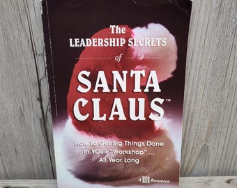 Die Führung Geheimnisse des Weihnachtsmannes - Business Führung Buch 2003