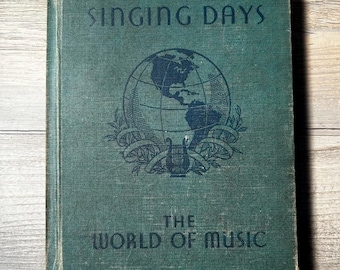 Singing Days: The World of Music - 1936 Vintage Music Book