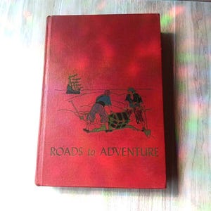 The Children's Hour 1953 Vintage HC, Volume 13 Roads to Adventure
