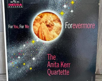 For You, For Me, Forevermore par The Anita Kerr Quartette LP vinyle