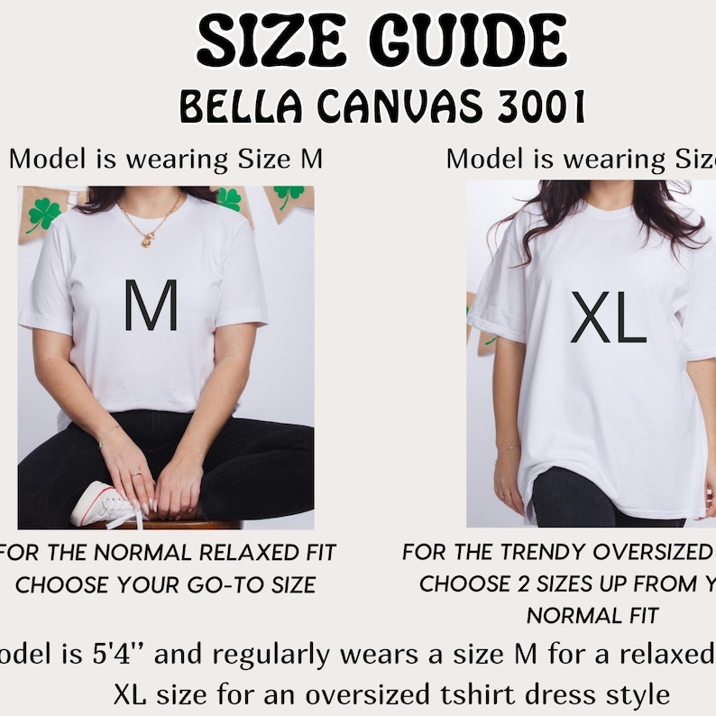 May include: Size guide for Bella Canvas 3001 t-shirts. The image shows two models wearing white t-shirts, one size M and one size XL. Text advises choosing your go-to size for a normal fit or two sizes up for an oversized fit.