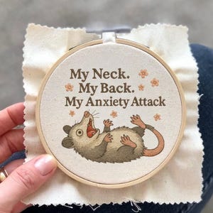 Funny Mental Health Embroidery File My Neck My Back My Anxiety Attack Quote Design for Shirt Tote Hoodie Patch or Self Care Gift Project