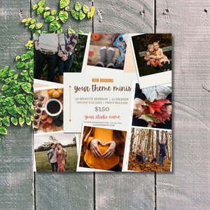 May include: A collage of photos showcasing a fall-themed mini photo session. The photos feature families and couples in a variety of autumnal settings, including a forest, a park, and a cozy home. The text on the collage reads "NOW BOOKING your theme minis 20 MINUTE SESSION | 10 IMAGES ONLINE GALLERY | PRINT RELEASE $150 your studio name YOURSTUDIOGEMAIL.COM 125-450-tens YOURWEBSITE.COM".