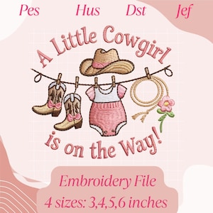 Little Cowgirl Embroidery File, Baby Girl Western Design, Pink Cowboy Boots Hat Stitch, Rodeo 1st Birthday, Baby Shower, Digital Download