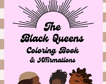 Pode incluir: Um livro de colorir intitulado "The Black Queens Coloring Book & Affirmations" com ilustrações de três mulheres negras. A capa tem um fundo rosa com um desenho de raios de sol e uma borda decorativa.