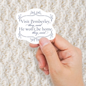Odwiedź Pemberley Pan Darcy Duma i uprzedzenie Elizabeth Bennet Miłośnik książek Jane Austen Humorystyczna naklejka