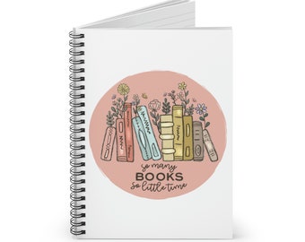 So Many Books So Little Time Books & Flowers Spiral Notebook - Ruled Line