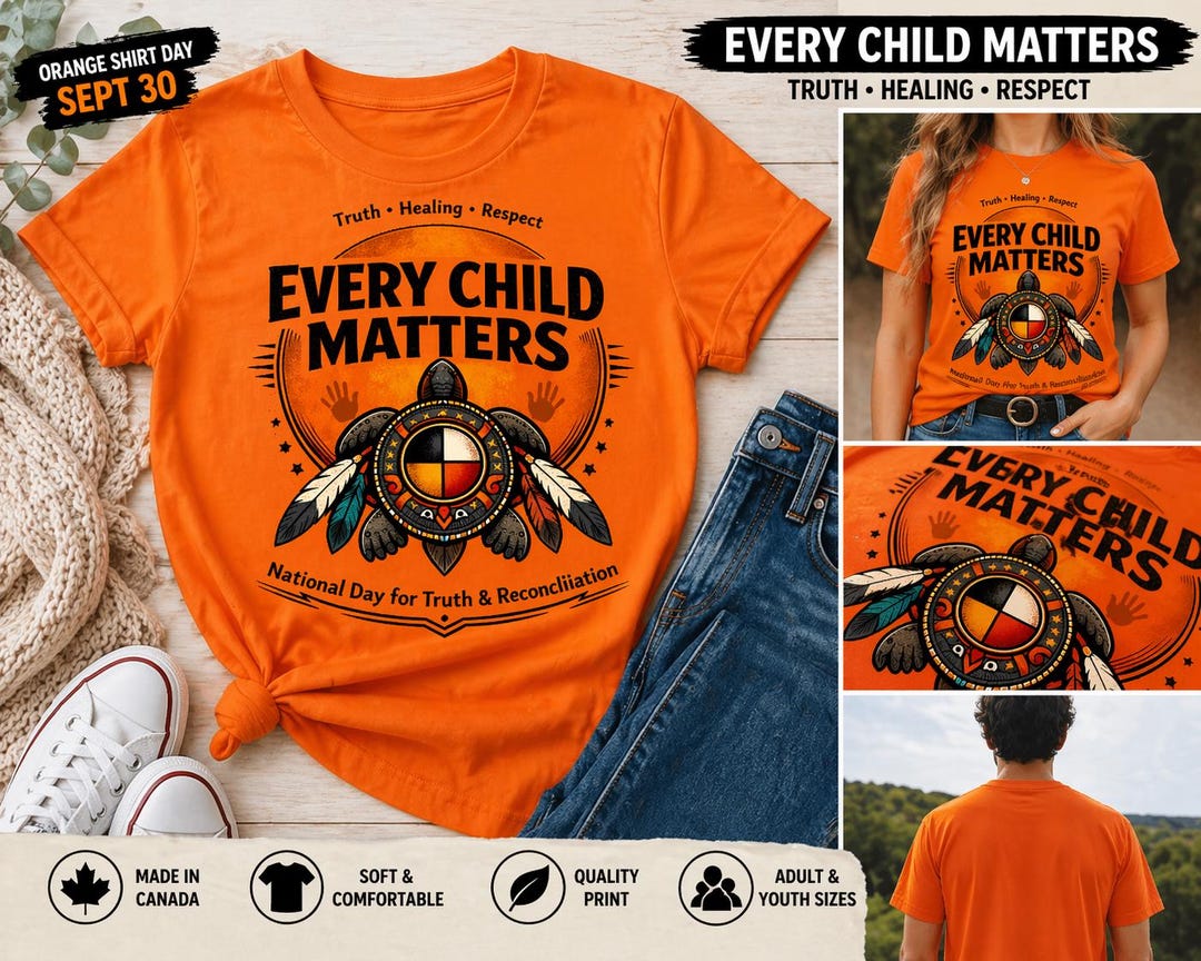 Every Child Matters Shirt Canada | Orange Shirt Day 2026 | Truth and ...