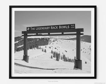 Legendary Back Bowls Sign At Vail Ski Resort, Vail Black And White Fine Art Photography Print, Vail Colorado Wall Art, Art For Gratitude