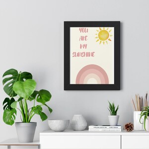 You Are My Sunshine Print