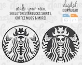Starbucks Skeleton - SVG Cut Files - Perfect for Making a DIY Coffee Lover Gothic Starbucks Halloween Fall Themed T-Shirt