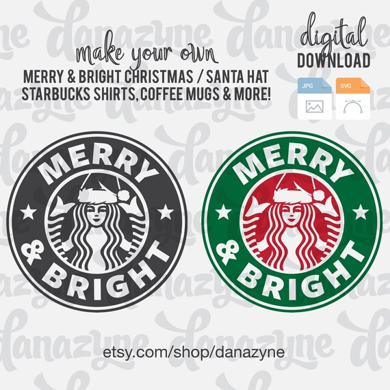 Download Merry Bright Starbucks Santa Hat Svg Cut Files Perfect Etsy