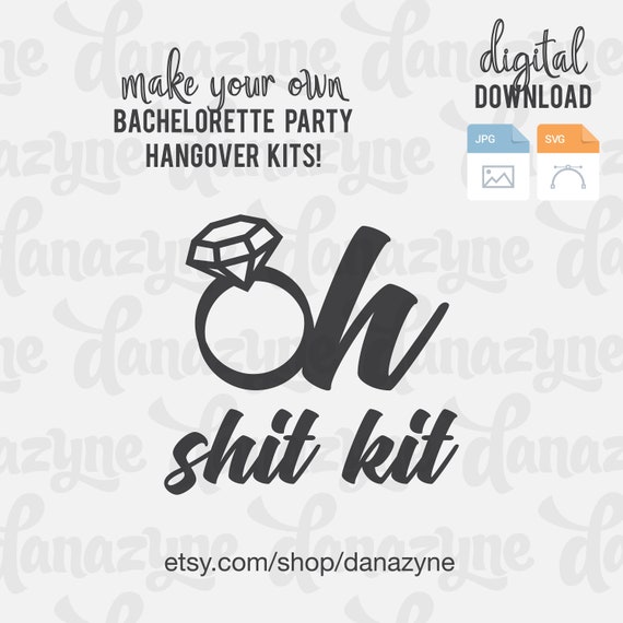 Svg Cut Files Oh Shit Kit Perfect For Making Bachelorette Etsy