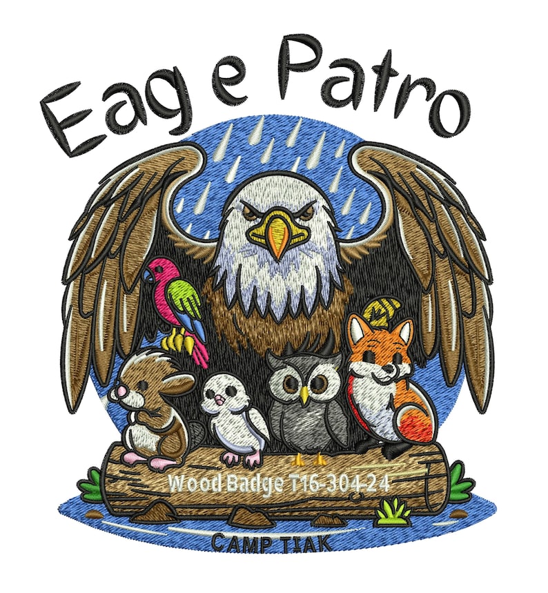 May include: Embroidered patch featuring an eagle with outstretched wings, surrounded by various woodland creatures. The text "Eagle Patro" arches above the eagle. Additional text includes "Wood Badge T16-30424" and "CAMP TIAK".