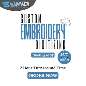 Könnte beinhalten: Grafik mit dem Text "CUSTOM EMBROIDERY DIGITIZING" in Schwarz und Blau. Das Bild enthält auch den Text "Ab $5", "24/7 HOUR SERVICE", "2 Stunden Bearbeitungszeit" und "ORDER NOW". Ein Logo für Creative Digitizing befindet sich oben links.