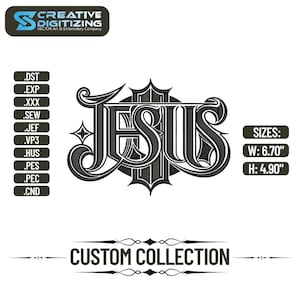 Puede incluir: Diseño bordado en negro y gris de la palabra "JESUS" con adornos decorativos. El diseño mide 17,02 cm de ancho y 12,45 cm de alto. Incluye el texto "CUSTOM COLLECTION" y varias extensiones de formato de archivo.