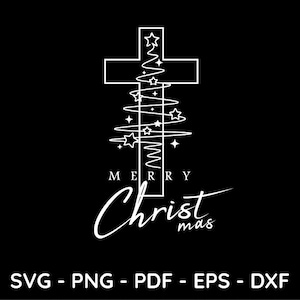 May include: A white graphic of a cross with a Christmas tree design and stars on a black background. The words "MERRY Christmas" are written in white script below the cross. The bottom of the image has the text "SVG - PNG - PDF - EPS - DXF".
