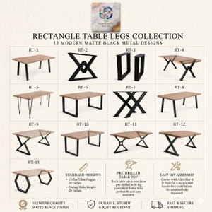May include: A collection of 13 matte black metal table leg designs labelled RT-1 through RT-13, featuring various geometric shapes. The image includes text stating Rectangle Table Legs Collection, standard heights of 45.7 cm and 71.1 cm.
