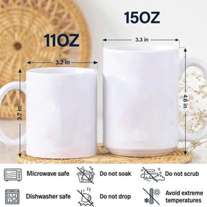 May include: Two white ceramic mugs, one 3.2 inches wide and 3.7 inches tall, the other 3.3 inches wide and 4.6 inches tall. The image includes text indicating the mugs are microwave and dishwasher safe, but should not be soaked, scrubbed, or dropped. Avoid extreme temperatures.