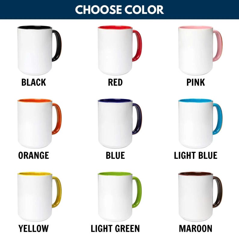 May include: White ceramic mugs with various colored handles and interior accents. The available colors include black, red, pink, orange, blue, light blue, yellow, light green, and maroon. The text "CHOOSE COLOR" is at the top.
