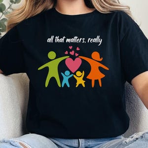 Family Love Graphic Tee | Perfect for Family Events, Gifts, Casual Wear, Mother&#39;s Day, Family Gatherings