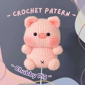 Chubby Pig Crochet Pattern Cute Teddy Piggy Doll Keychain Amigurumi