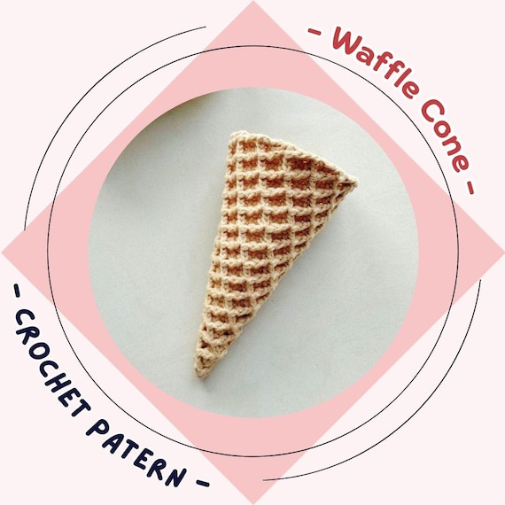Waffle Cone Crochet Pattern Ice Cream Cone Amigurumi Summer Food Crochet Realistic Wafer Cone Play Food Toy Baby Rattle Baby Shower Gift