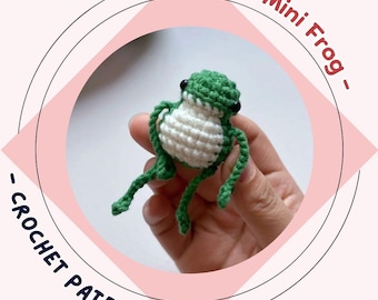 Mini Frog Crochet Pattern Baby Leggy Froggy Amigurumi Frog Keychain Gift Idea Cute Plush Toy Easy Low Sew Pattern Beginner Friendly