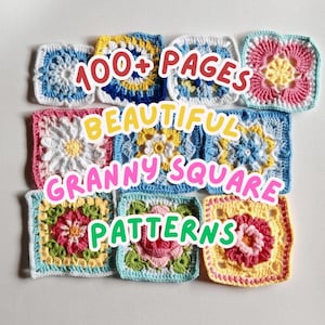 May include: A collection of colorful, crocheted granny squares in various floral and geometric patterns. The image features squares in shades of blue, pink, yellow, and white. Text overlay reads "100+ PAGES BEAUTIFUL GRANNY SQUARE PATTERNS".