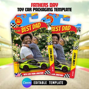 May include: A Father's Day toy car packaging template featuring a photo of a father and child. The design includes the text 'BEST DAD', 'NO.1 DAD', 'I LOVE YOU!!!', and 'WITH LOVE FROM JONATHAN'. A lime green toy sports car is displayed at the bottom.