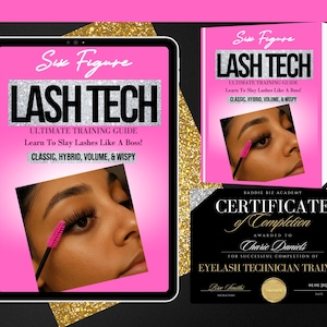 以下が含まれることがあります： 「Six Figure LASH TECH」と「Ultimate Training Guide」のテキストが入ったピンク色のタブレットと本。まつげ技術者のトレーニング修了証も表示されています。画像は黒と金の背景が特徴です。