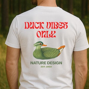 Duck Vibes Only T-Shirt, Green Duck Nature Shirt, Animal Graphic Tee, Aesthetic Outdoorsy Gift for Nature Lovers