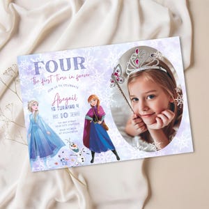 May include: A party invitation with a photo of a young girl wearing a tiara and holding a wand. The invitation features illustrations of animated characters and the text "FOUR The first time in forever" and "Abegail is turning 4".