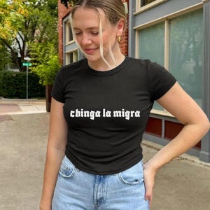 Chinga la Migra women&#39;s baby tee, Mexican pride shirt, Spanish text embroidered crop top, F ICE resistance clothing for women and girls