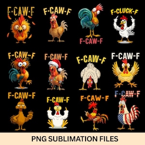 以下が含まれることがあります： 各画像の上に「F-CAW-F」の文字が入った、漫画のニワトリのデザインのコレクション。ニワトリは様々なポーズや表情をしており、サンタの帽子をかぶったり、コーヒーカップを持ったりしているものもある。画像の下部には「PNG SUBLIMATION FILES」と書かれています。