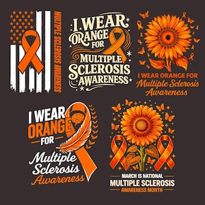 May include: A collection of graphic designs with orange ribbons and text promoting Multiple Sclerosis awareness. Designs include an American flag with an orange ribbon, a sunflower, and the phrase "I Wear Orange for Multiple Sclerosis Awareness."