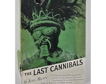 The Last Cannibals autorstwa Jensa Bjerre, duńskiego odkrywcy, 1957, Nowa Gwinea, Australia, HCDJ